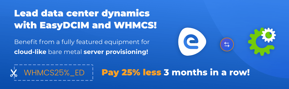 25% Discount on EasyDCIM with Full WHMCS Integration - ModulesGarden